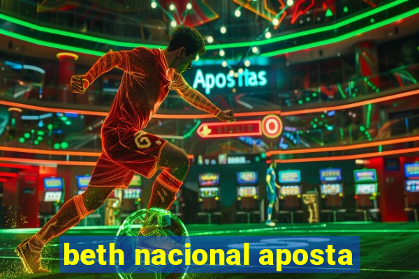 beth nacional aposta